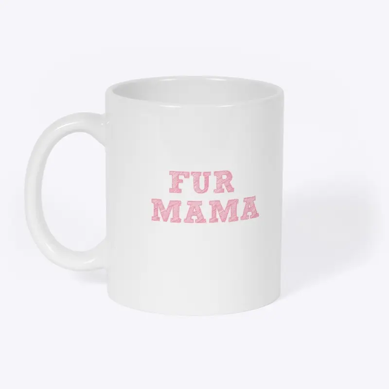 FUR MAMA