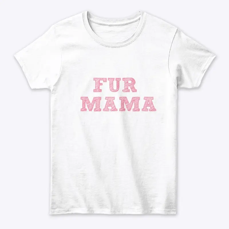 FUR MAMA